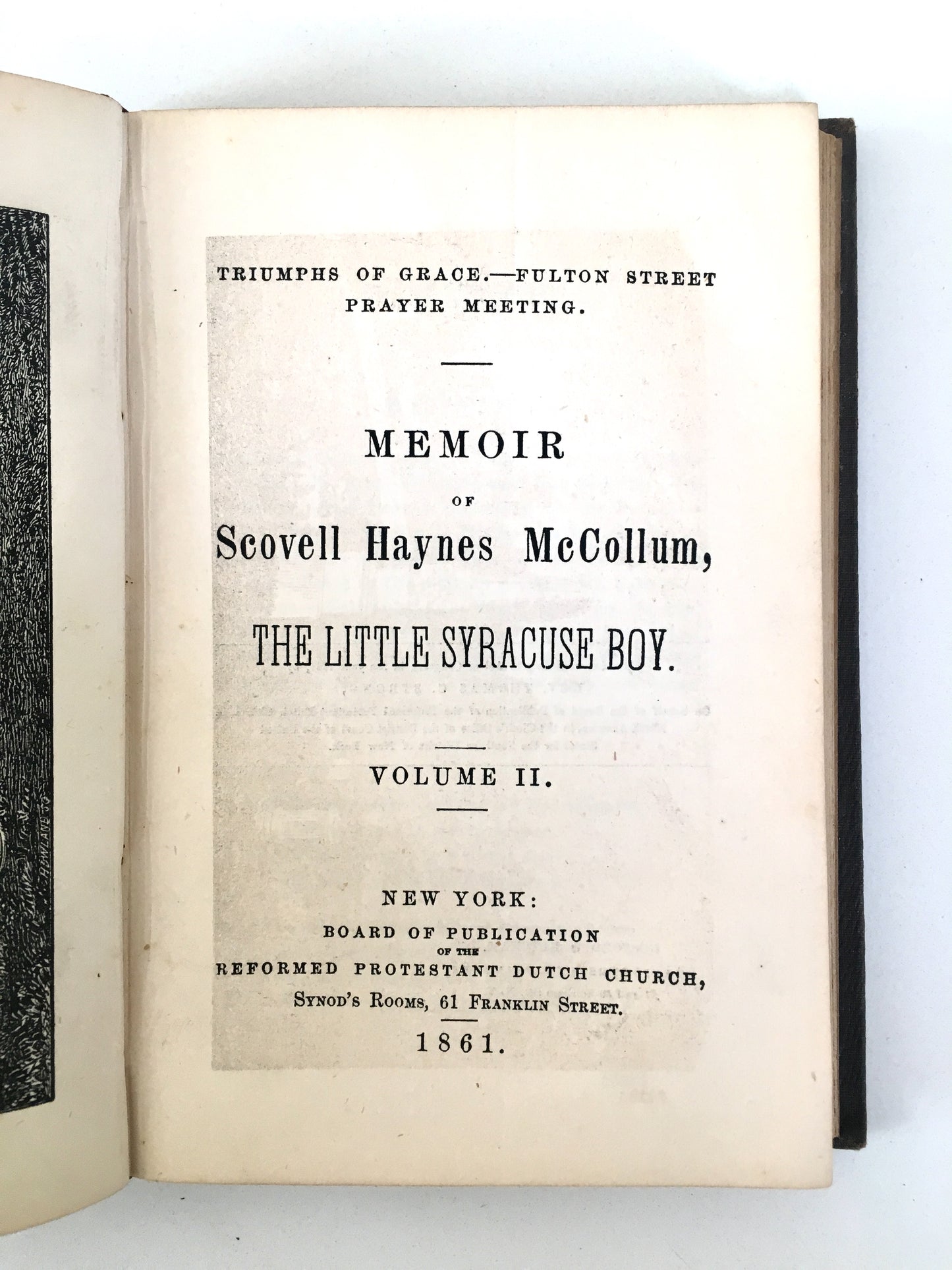 1861 FULTON STREET PRAYER REVIVAL. Triumphs of Grace.