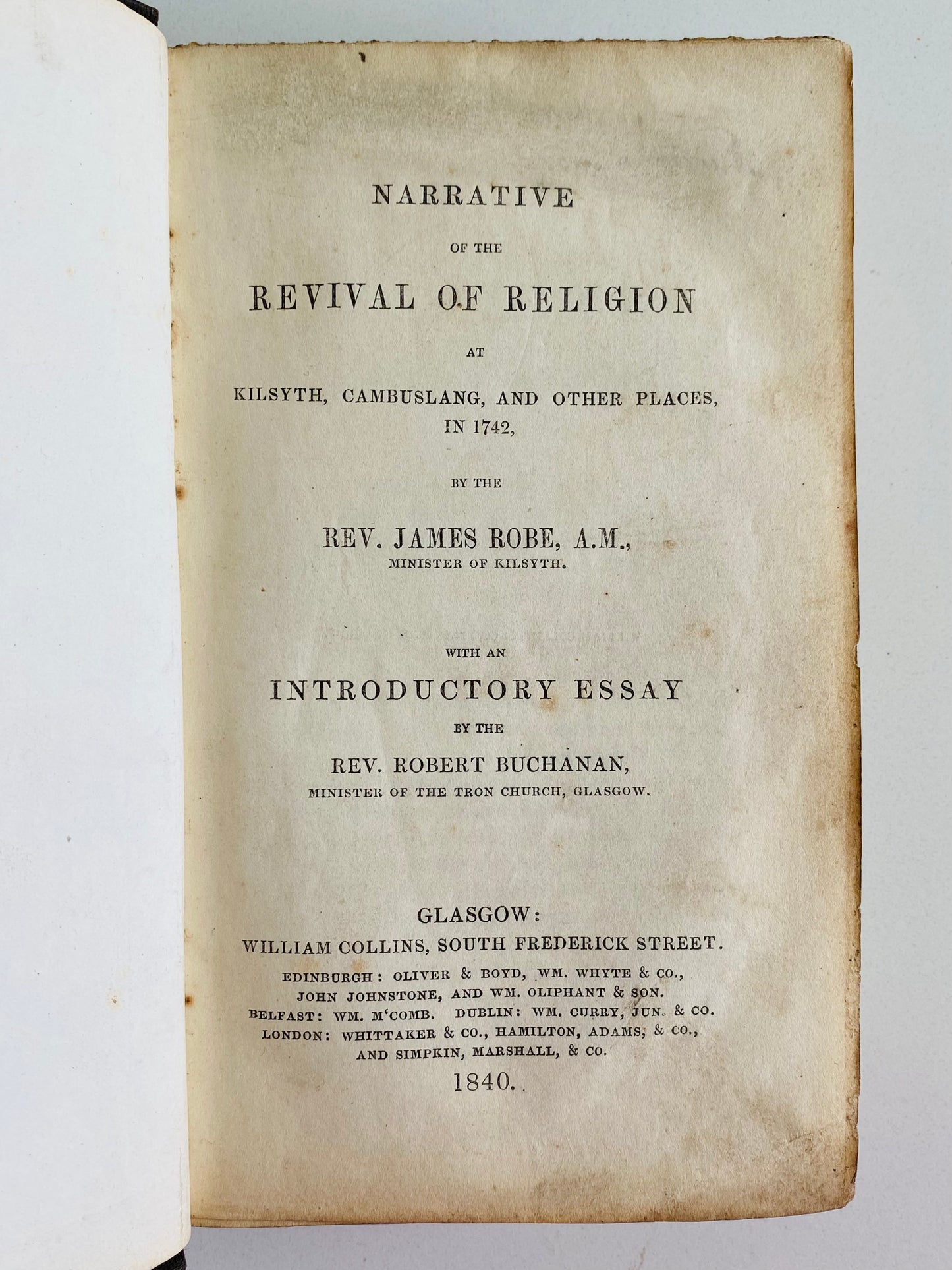 1840 JAMES ROBE. Very Scarce Narrative of the Scottish Revivals of 1742.
