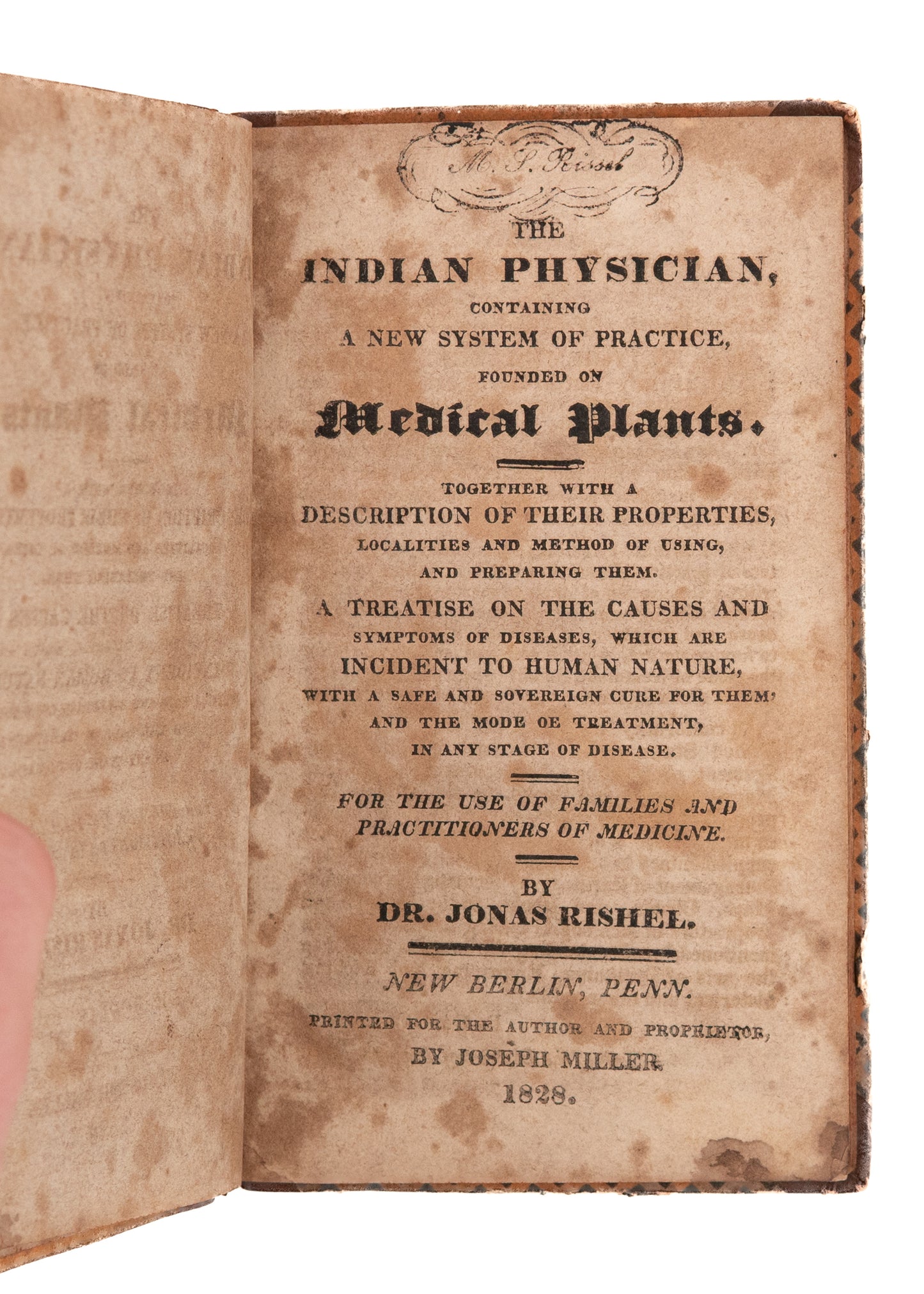 1828 JONAS RISHEL. The Indian Physician. Important Early American Healing w/ Provenance.