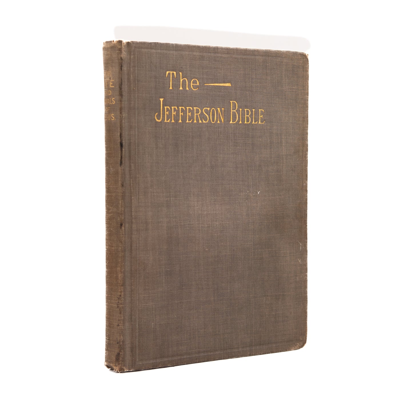 1902 THOMAS JEFFERSON. First Edition of the "Jefferson Bible;" or The Life and Morals of Jesus.