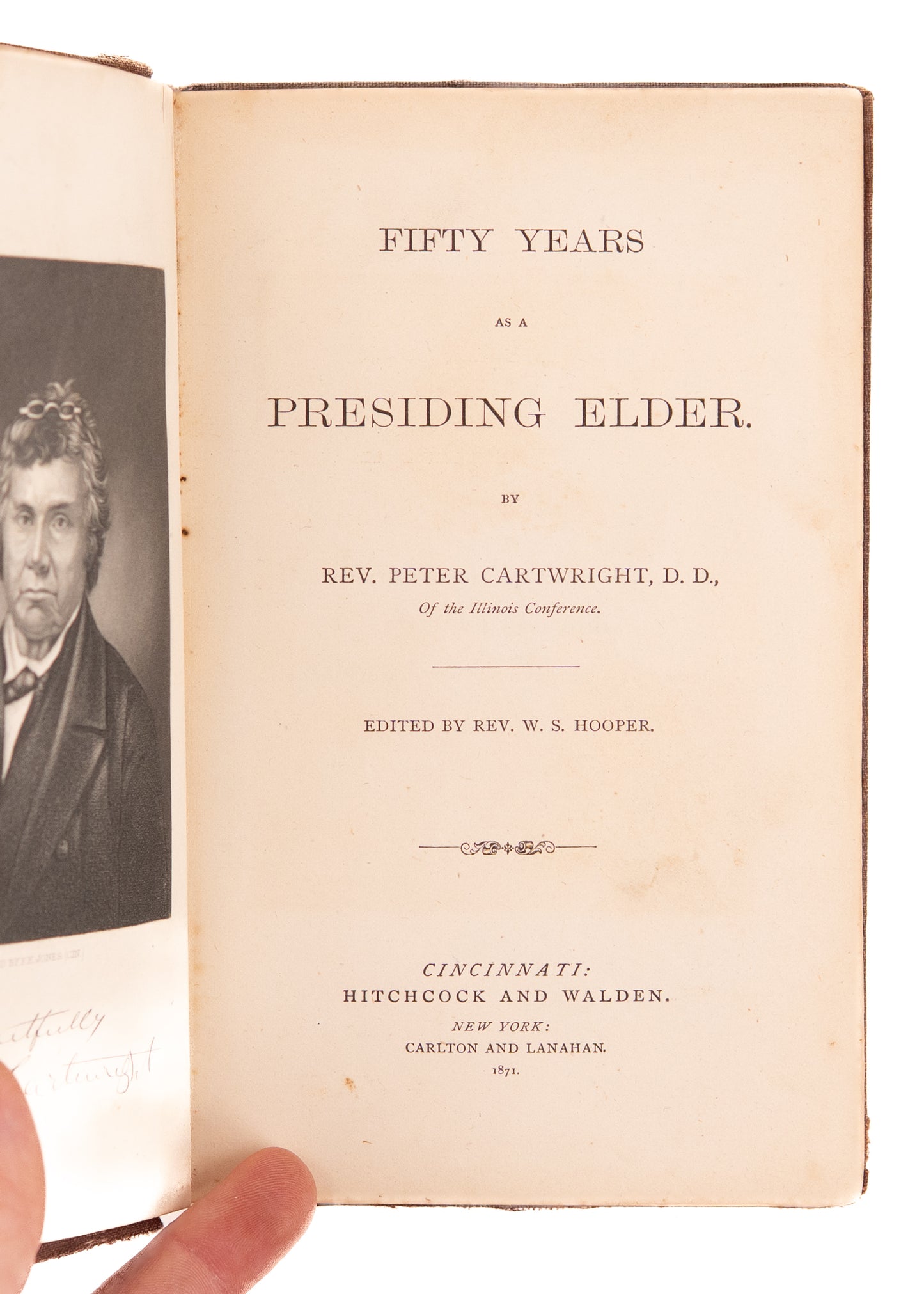1871 PETER CARTWRIGHT. Fifty Years as a Presiding Elder. Gifted by Cartwright. Rare! Cane Ridge Revival &c.