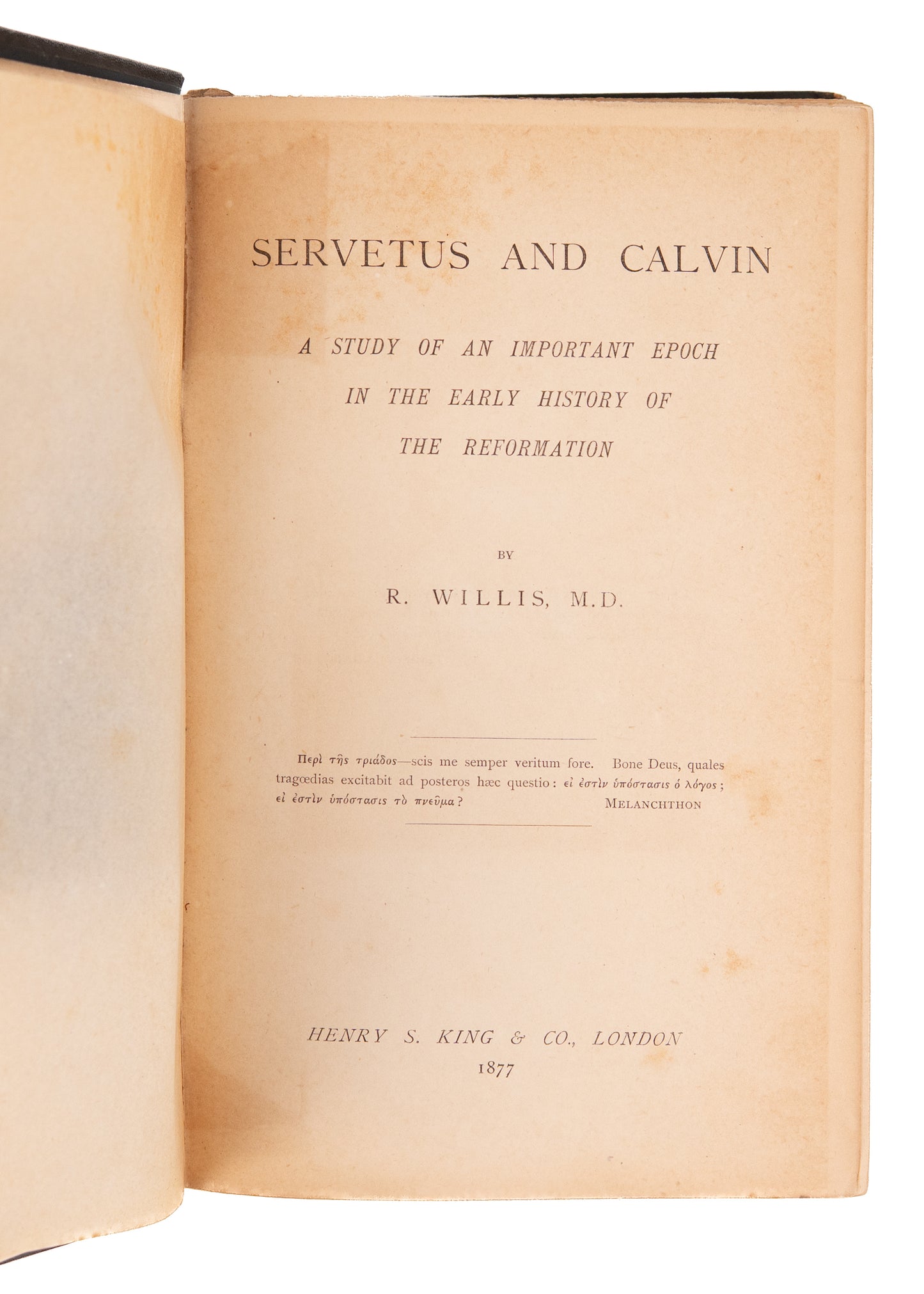 1877 SERVETUS AND CALVIN. A Study of an Important Reformation History. Rare.
