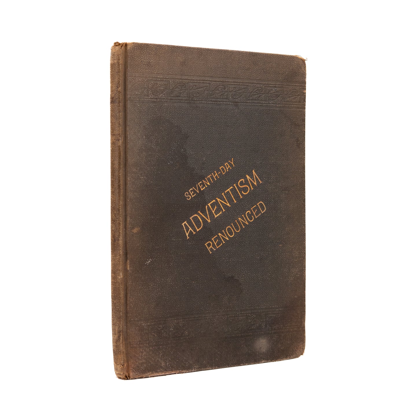 1888 SEVENTH-DAY ADVENTISM. Rare First Edition of Canright's Classic Anti-Adventist Work.