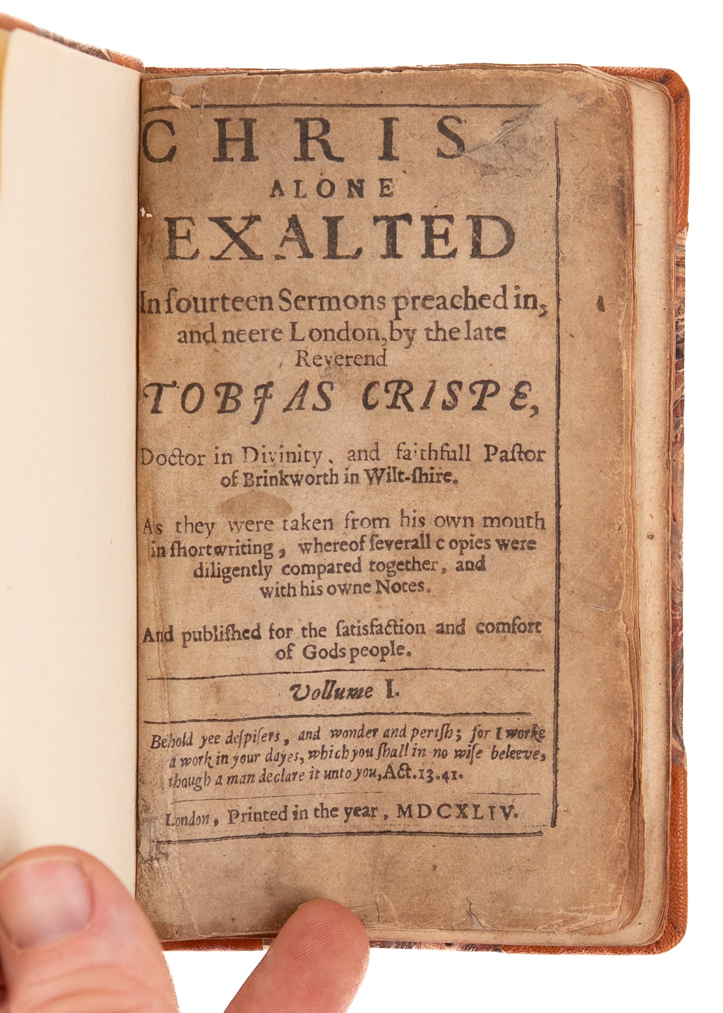 1644 TOBIAS CRISP. Christ Alone Exalted. Rare "Free Grace" Puritan Accused of Antinomianism