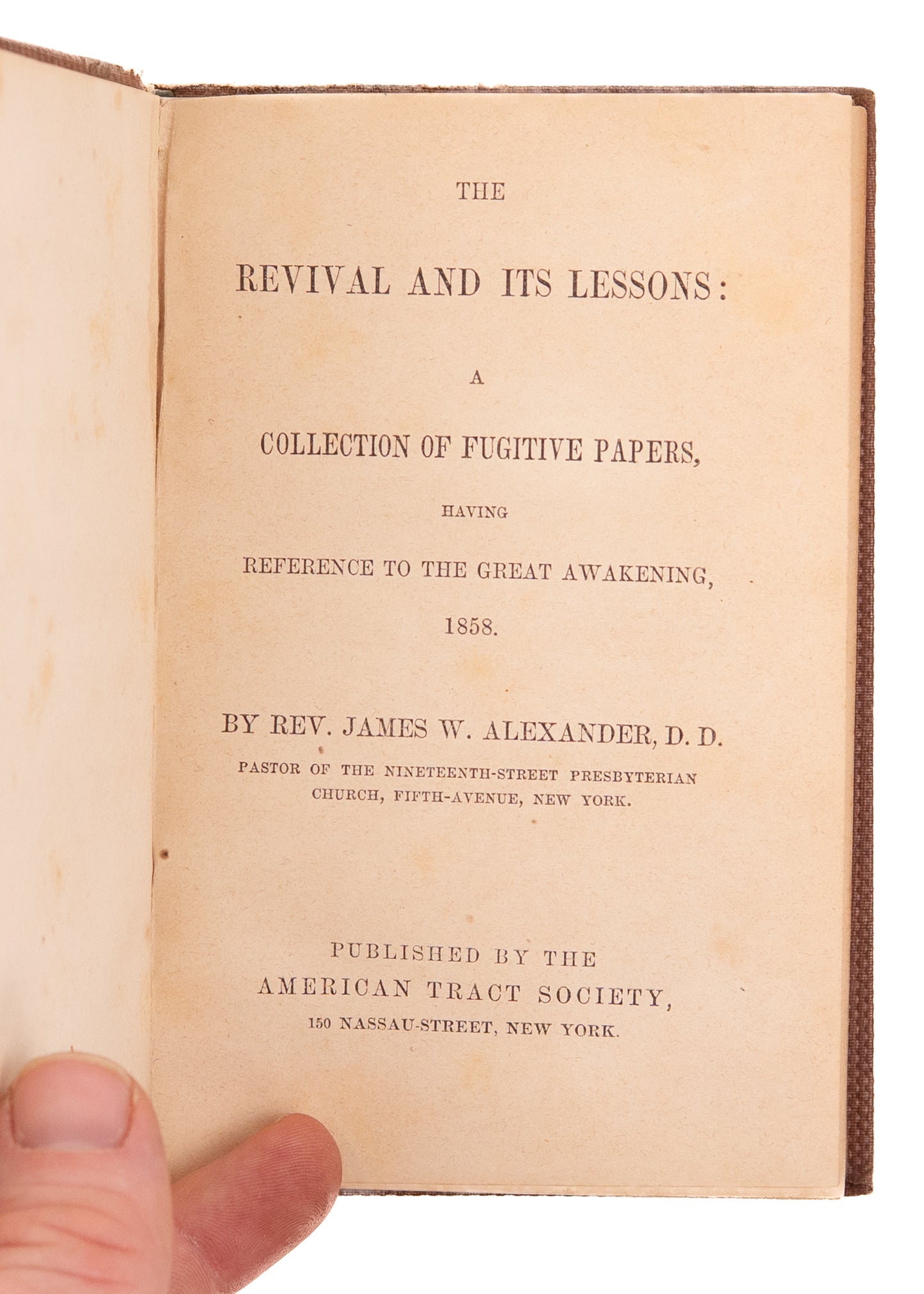 1858 J. W. ALEXANDER. The 1858 Prayer Revival and its Lessons. Scarce Retrospect on Awakening.