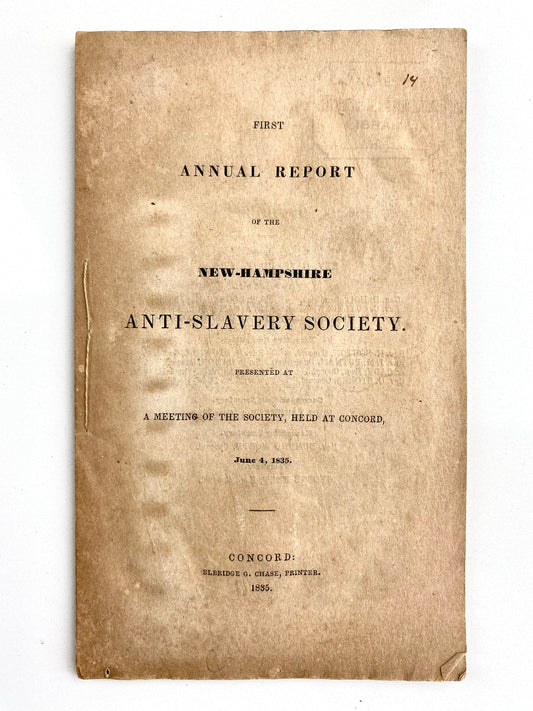 1835 SLAVERY & ABOLITION. New Hampshire Anti-Slavery Society - Early History of American Slavery