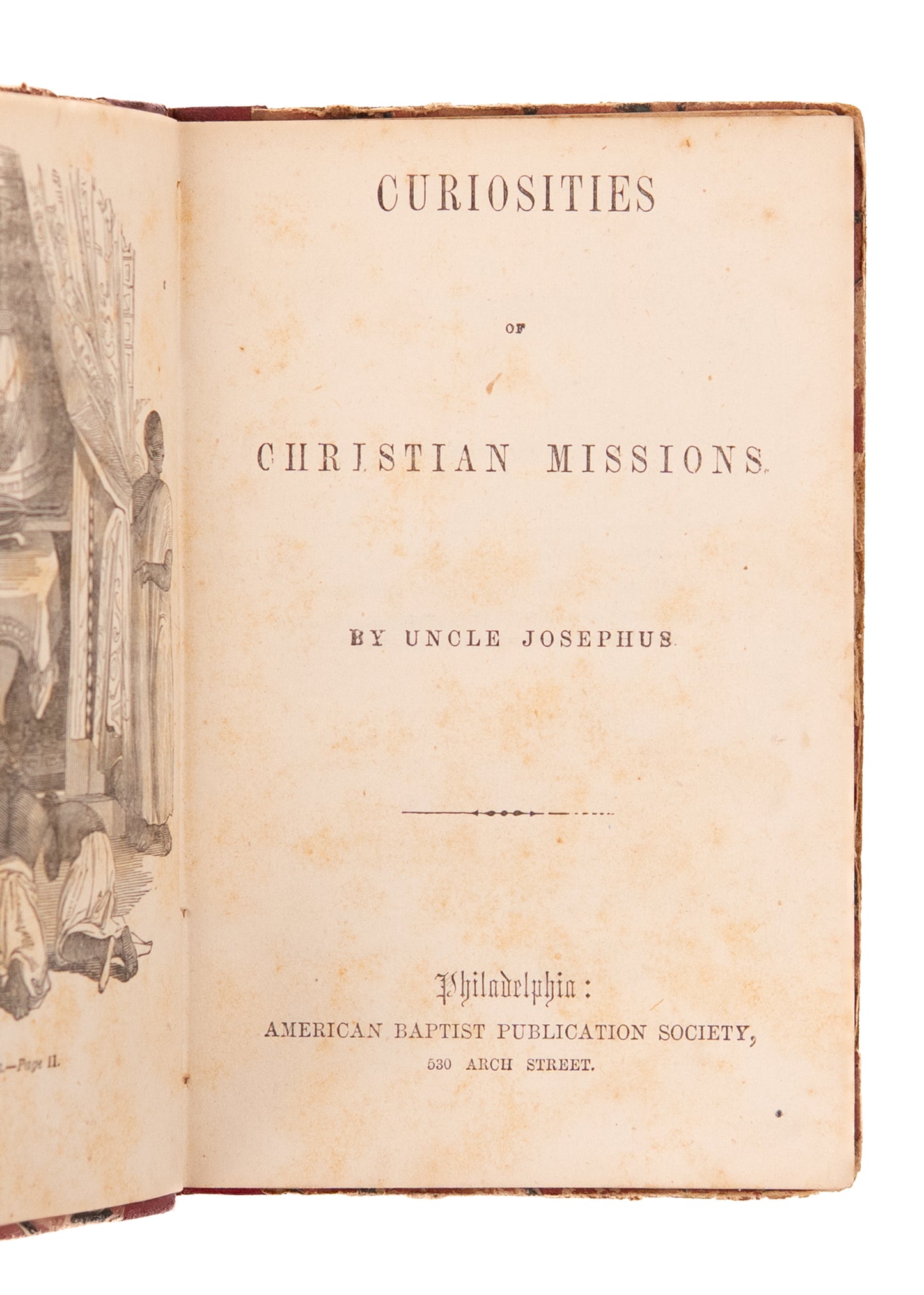 1853 BAPTIST MISSIONARIES. Curiosities of Christian Missions. Nicely Illustrated Early Juvenalia