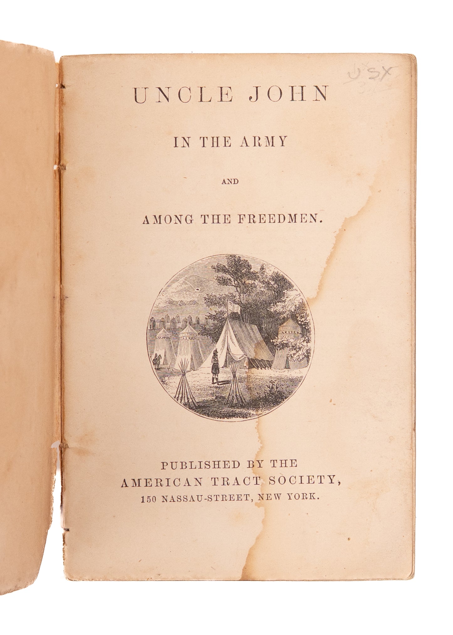1867 MISSIONARY TO FREED SLAVES. Uncle John in the Army Among the Freedmen. 1st Edition