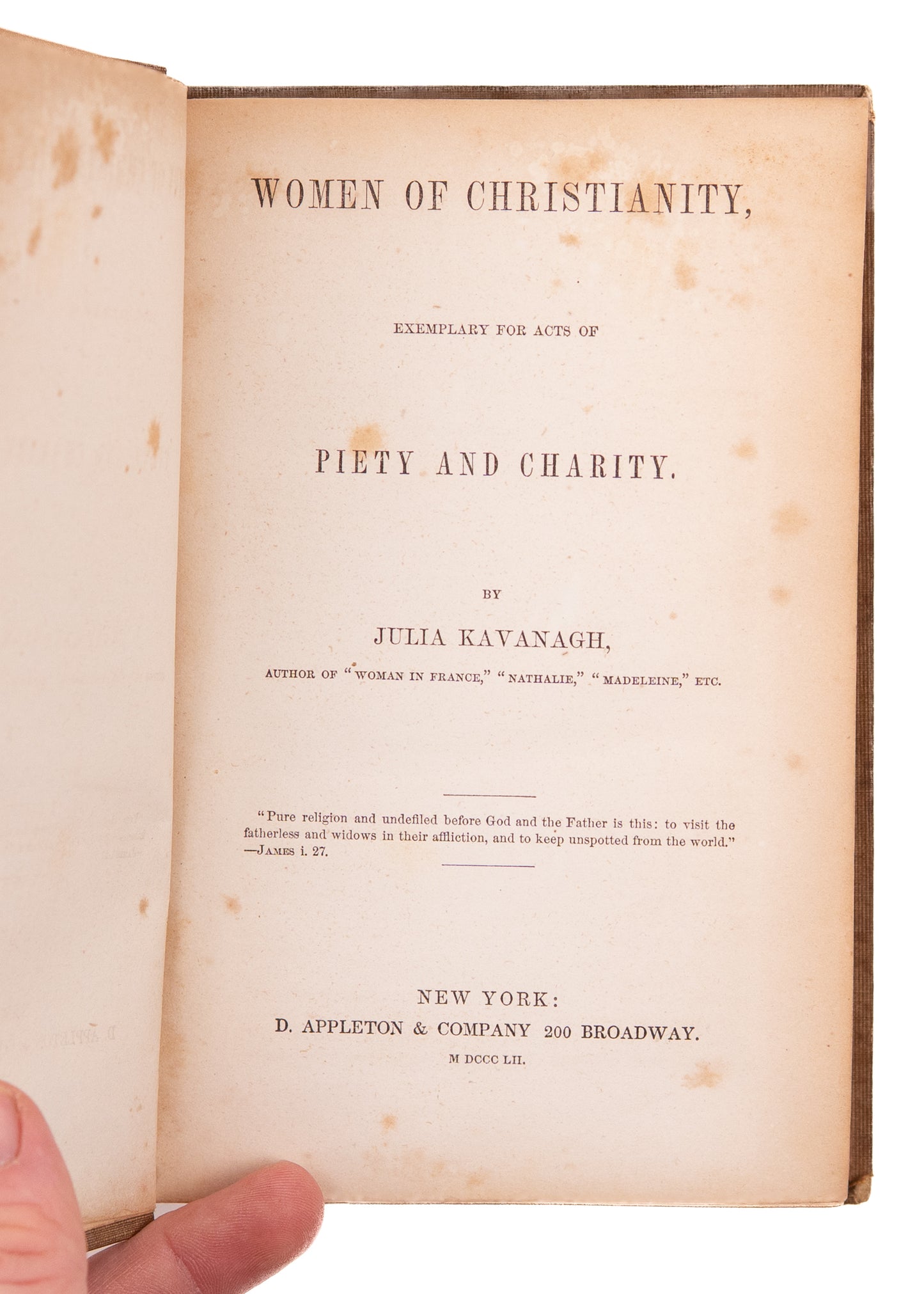 1852 FEMALE PIETY. Women of Christianity Exemplary for Acts of Piety and Charity. Early Church to 19th Century.