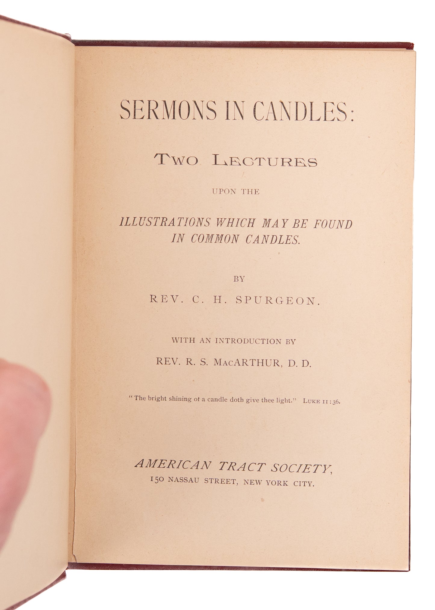 1891 C. H. SPURGEON. Sermons in Candles. Finely Preserved First American Edition.