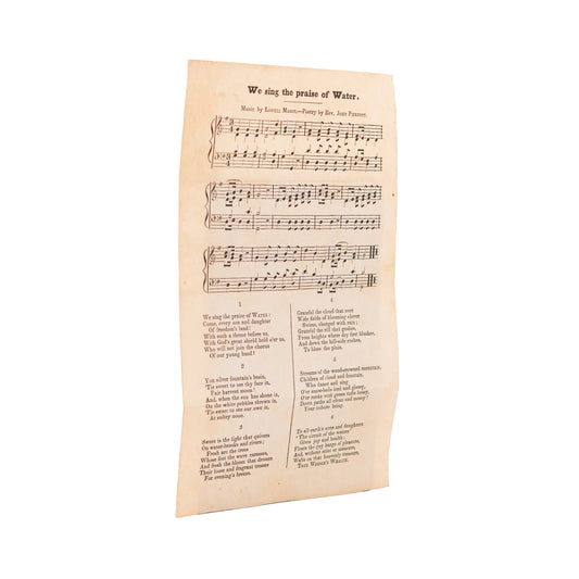 1842 TEMPERANCE. Broadside for John Pierpont's Water Cure / Temperance Hymn, We Sing the Praise of Water.
