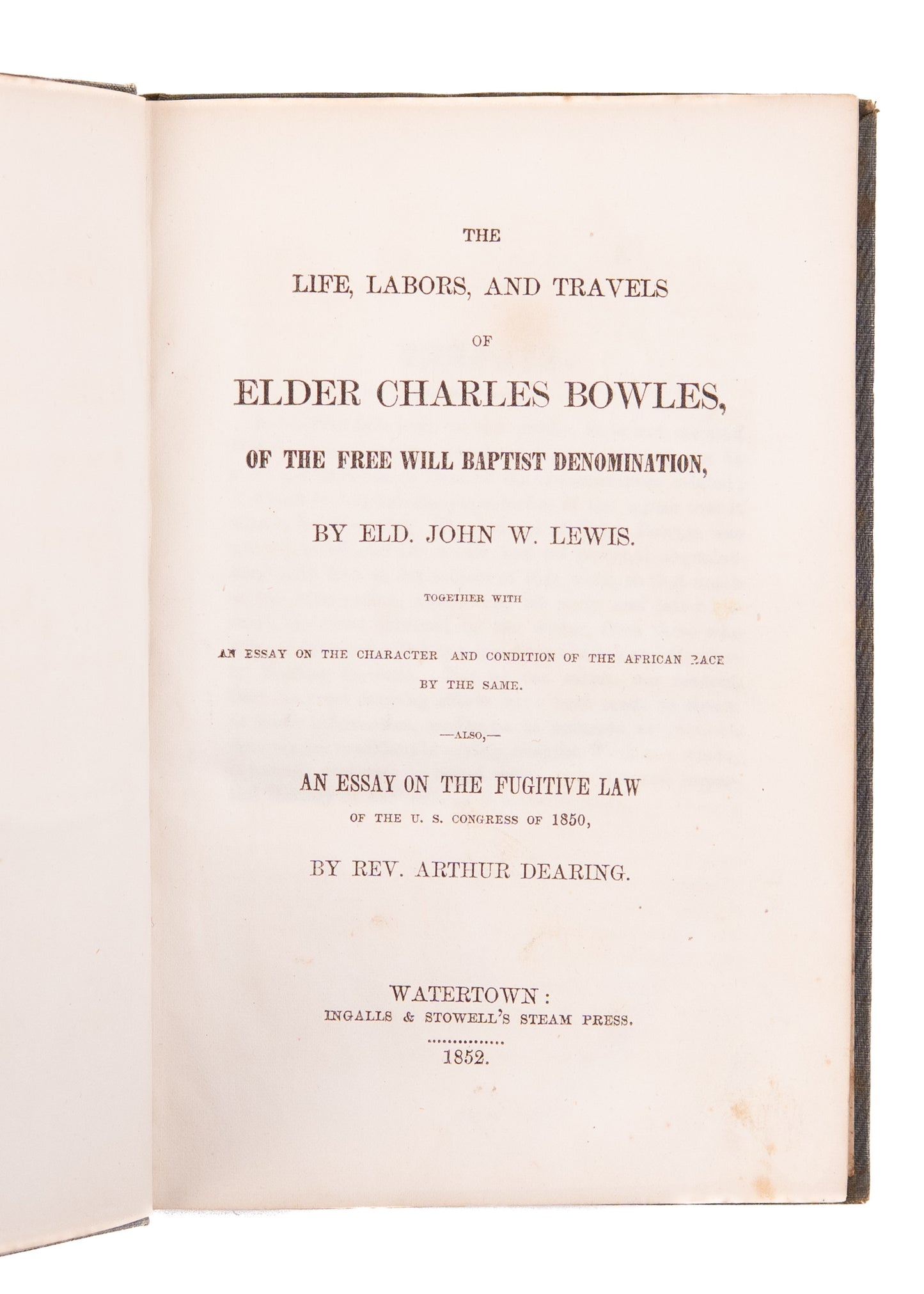 1852 BLACK BAPTIST ON FUGITIVE SLAVES. Life, Labors, and Travels of Elder Charles Bowles
