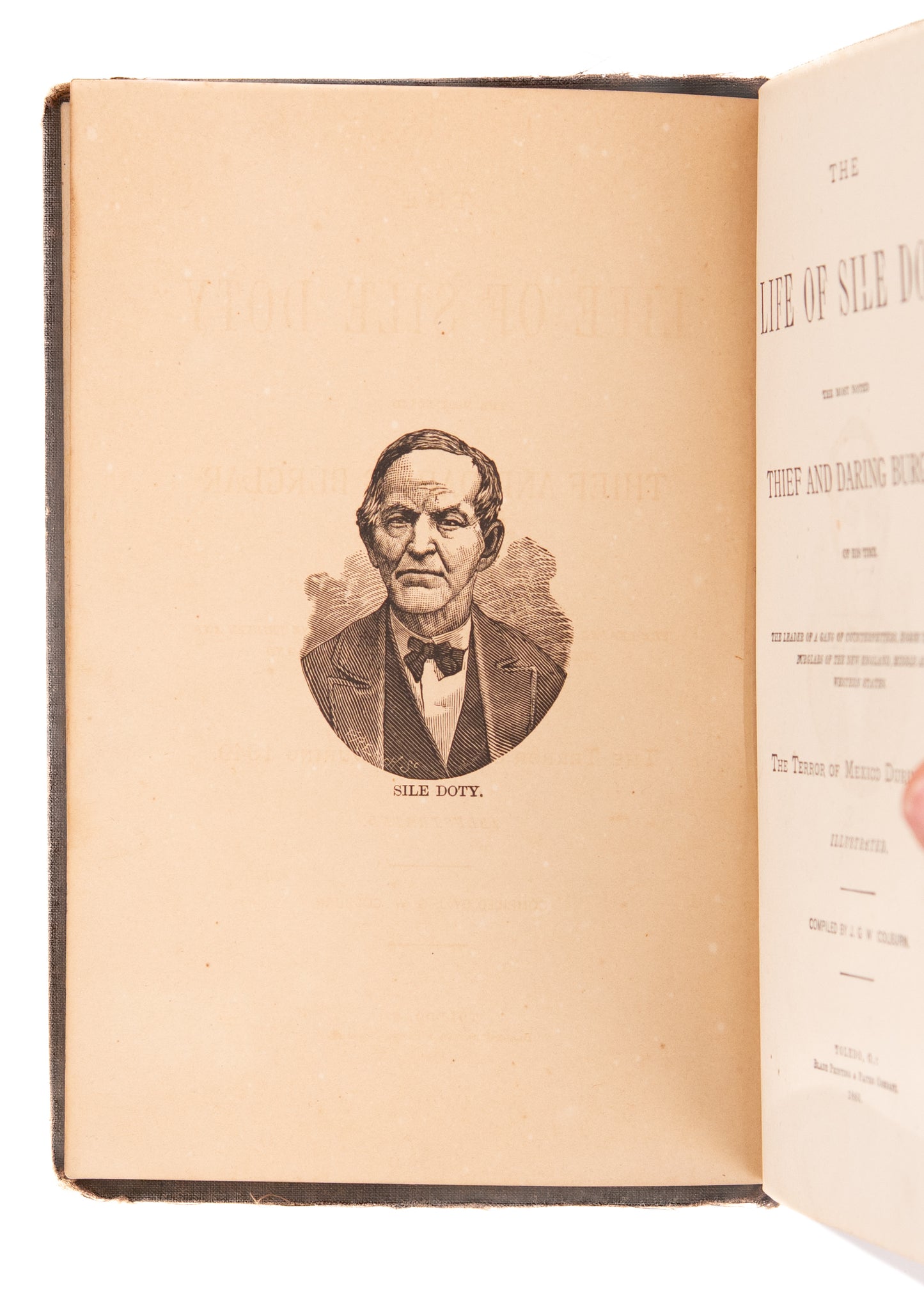 1880 SILE DOTY. Life of the Most Notorious Horse Thief and Burglar of the 19th Century.
