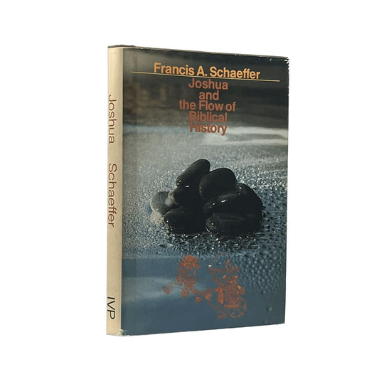 1975 FRANCIS A. SCHAEFFER. Joshua and the Flow of Biblical History