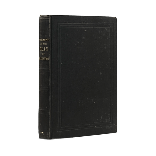 1841 CALVIN E. STOWE. Philosophy of the Plan of Salvation. A Book for the Times.