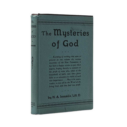 1946 H. A. IRONSIDE. The Mysteries of God