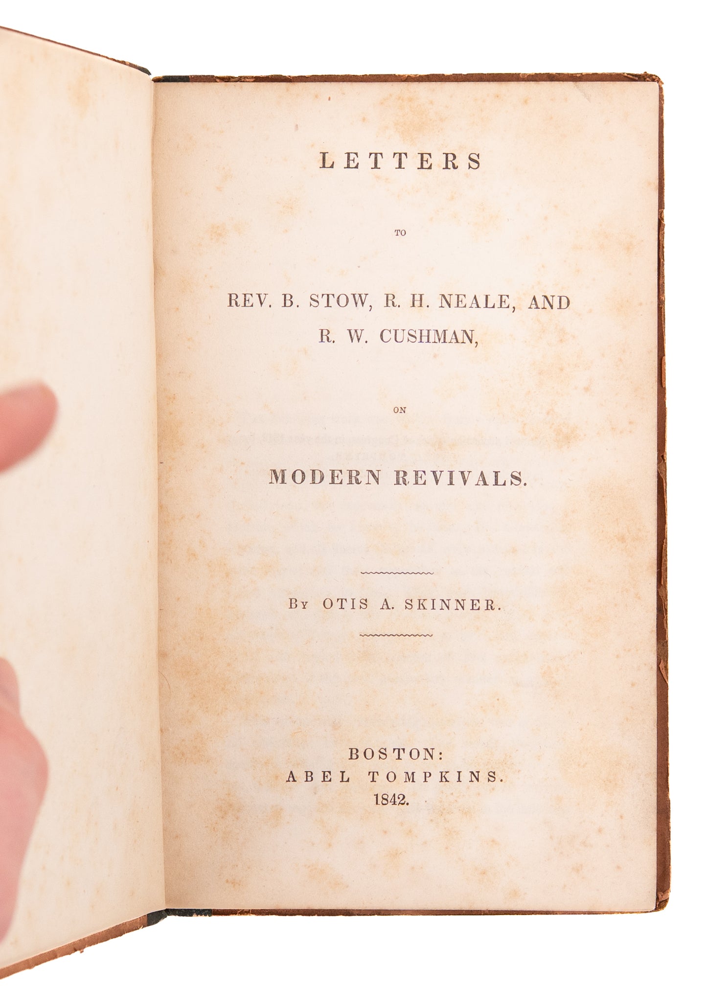 1842 KNAPP REVIVAL. Letters on the Knapp Excitement and Other Modern Revivals - Charles G. Finney, &c,