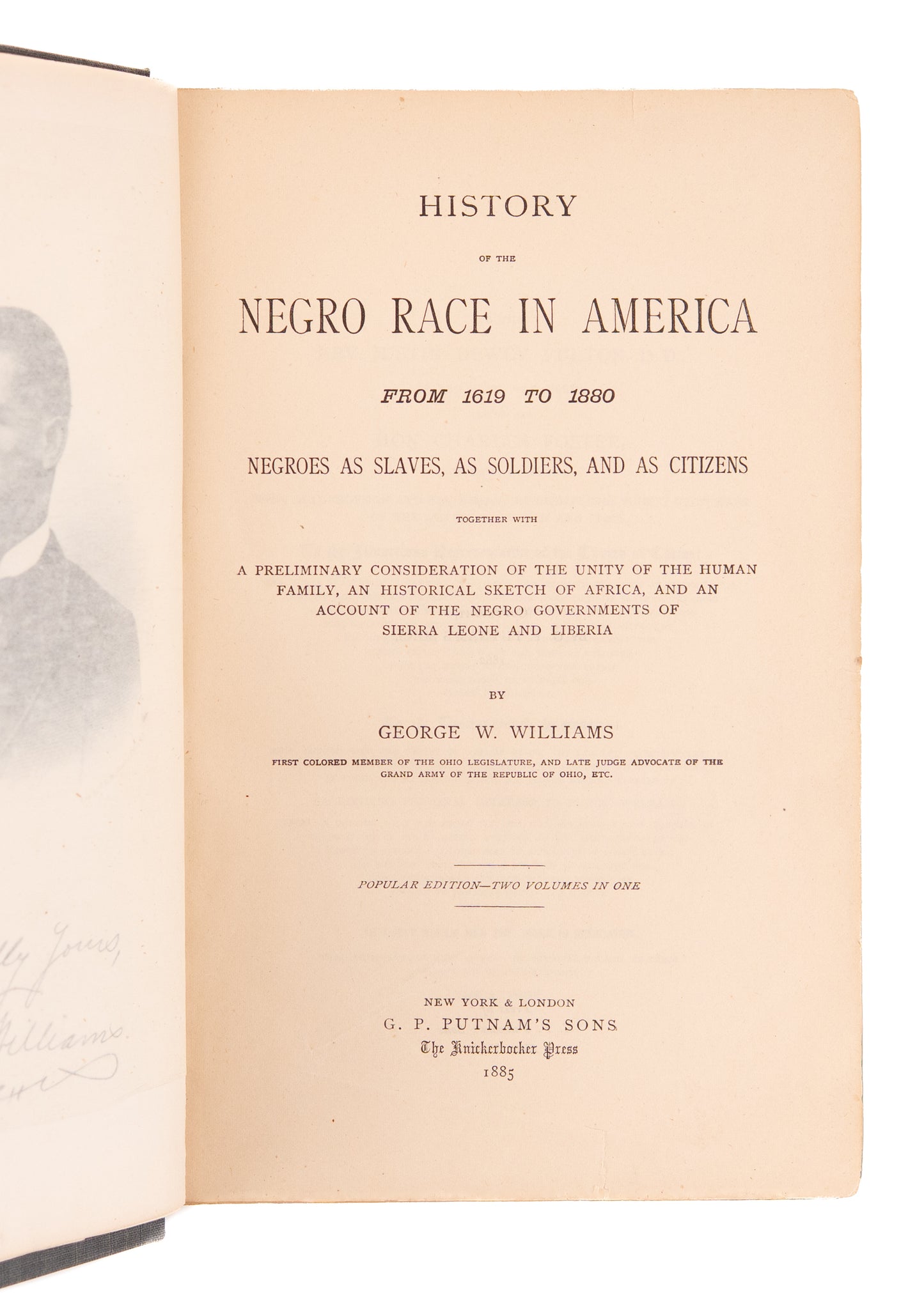 1885 FIRST BLACK HISTORY BY BLACK AUTHOR. History of the Negro Race in America from 1619 to 1880. Rare.