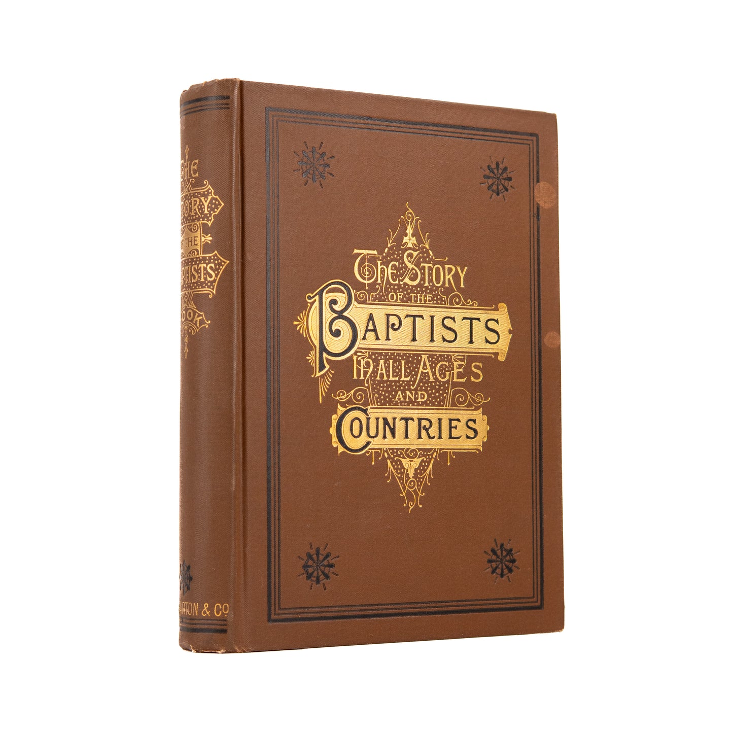 1886 BAPTIST HISTORY. The Story of the Baptists in All ages and Countries. Illustrated.