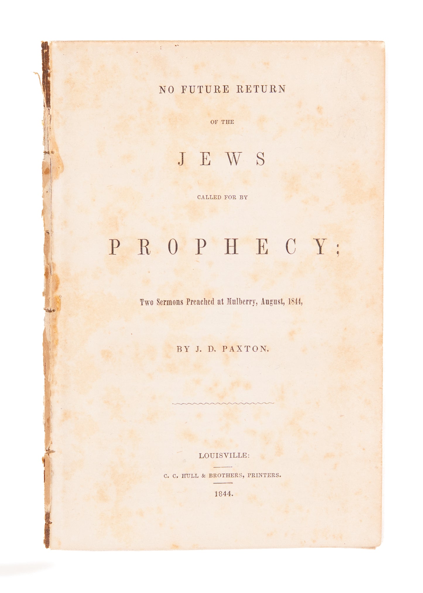 1844 JEWISH PROPHECY. Anti-Dispensational - Israel National Restoration not Prophesied in Scripture