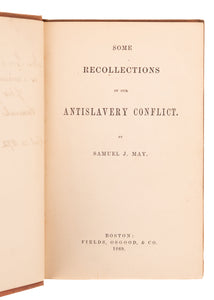 1869 SAMUEL J. MAY. Some Recollections of Black Leaders of Anti-slavery Conflict. Abolition.