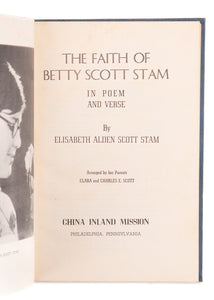 1938 POEMS OF CHINESE MISSIONARY MARTYR. The Faith of Betty Scott Stam. Rare.