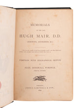 Load image into Gallery viewer, 1879 HUGH MAIR. Sermons &amp; Life of Scottish Presbyterian, Hugh Mair. Scarce. New York &amp; Canada.