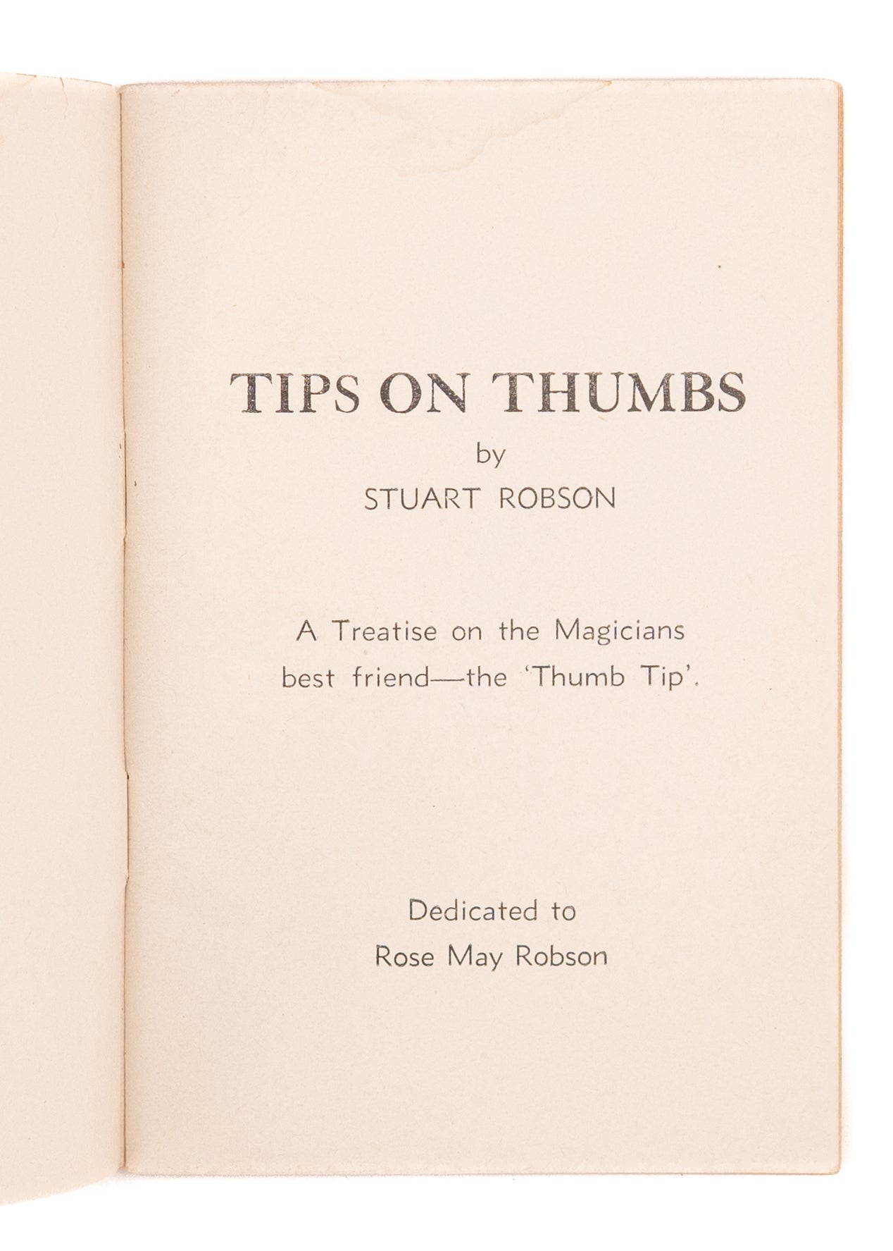 1936 STUART ROBSON. Tips on Thumbs. Influential Magician's First Publication.