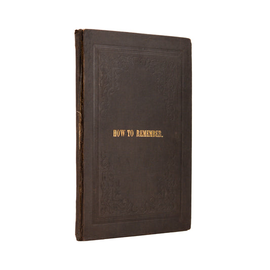 1858 MNEMOTECHNY. On the Science and Practice of Improving the Memory. Signed.