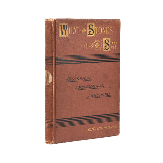 1895 C. H. SPURGEON. What the Stones Say. Excellent on the "Stones" of Scripture.