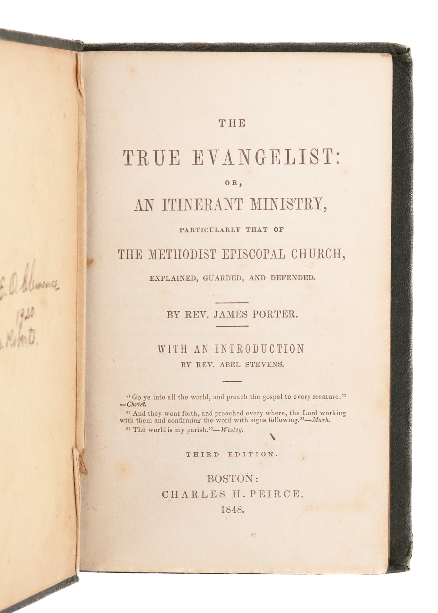 1848 CIRCUIT RIDERS. The True Evangelist: Or, An Itinerant Ministry Explained, Guarded, and Defended.