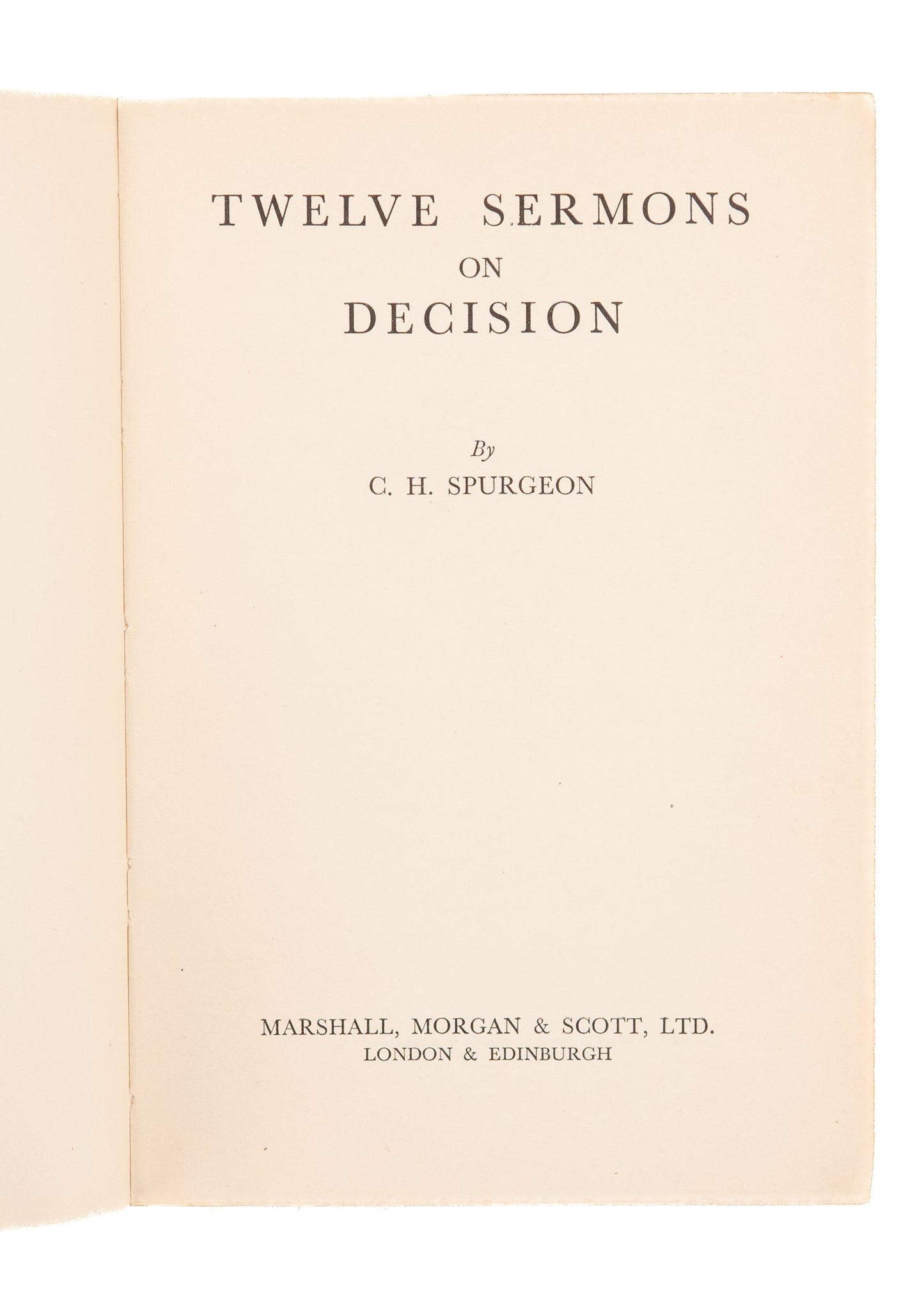 1900 C. H. SPURGEON. Twelve Sermons on Decision & True Conversion. Linen wraps.