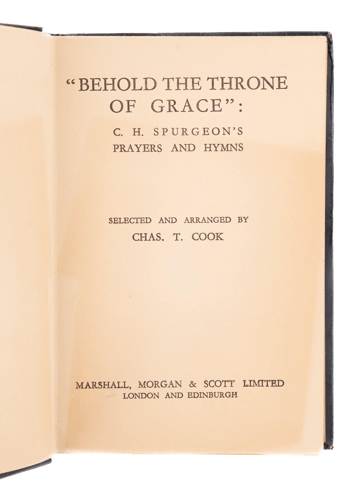 1920 C. H. Spurgeon. Behold the Throne of Grace. C. H. Spurgeon's Prayers and Hymns.