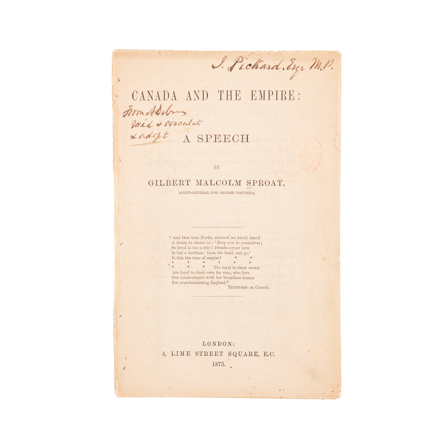 1873 GILBERT MALCOLM SPROAT. Canada Always Suspect of Absorption into United States.