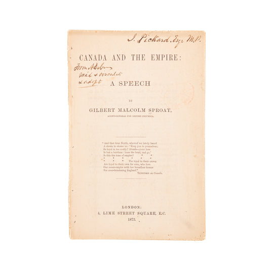 1873 GILBERT MALCOLM SPROAT. Canada Always Suspect of Absorption into United States.