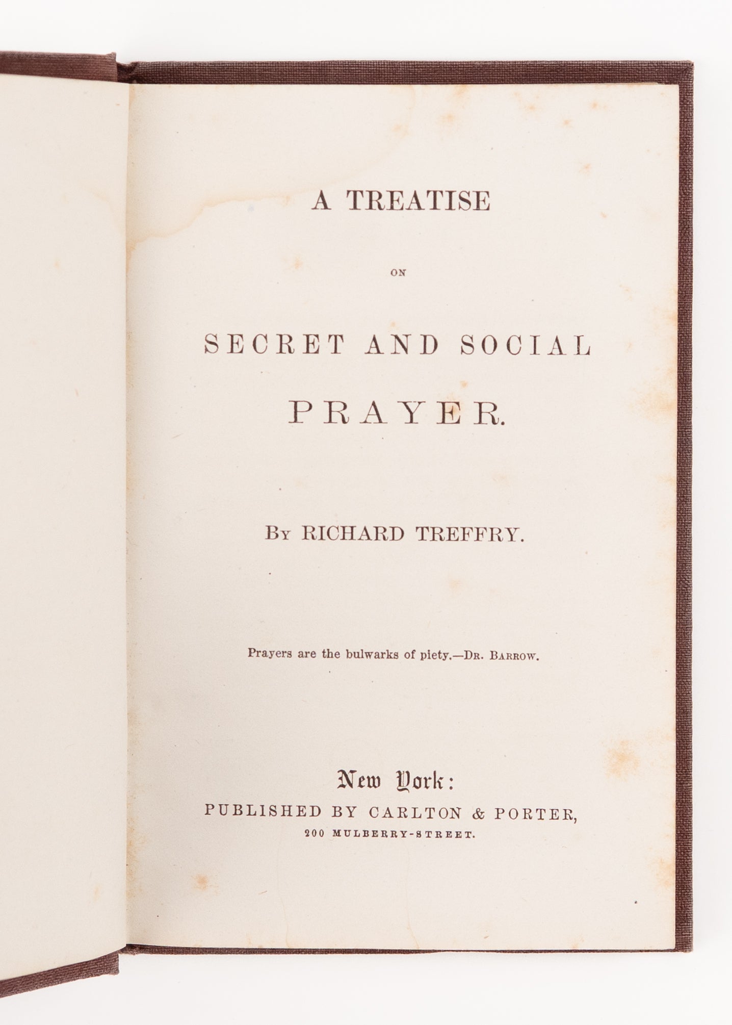 1841 RICHARD TREFFRY. The Power of Secret & Social Prayer and Prayer Meetings. Superb