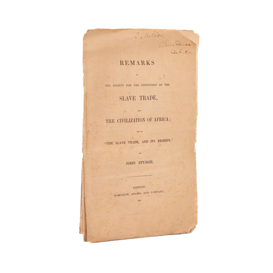 1841 JOHN STURGE. Society for the Extinction of the Slave Trade and the Civilization of Africa.