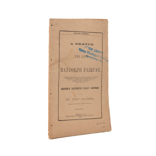 1864 PHILLIP SLAUGHTER. A Sketch of the Life of Randolph Fairfax. Rare Civil War Confederate Imprint.