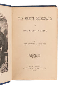 1879 CHARLES P. BUSH. The Martyr Missionary. American Missionary to Zhejiang - Died 1859.
