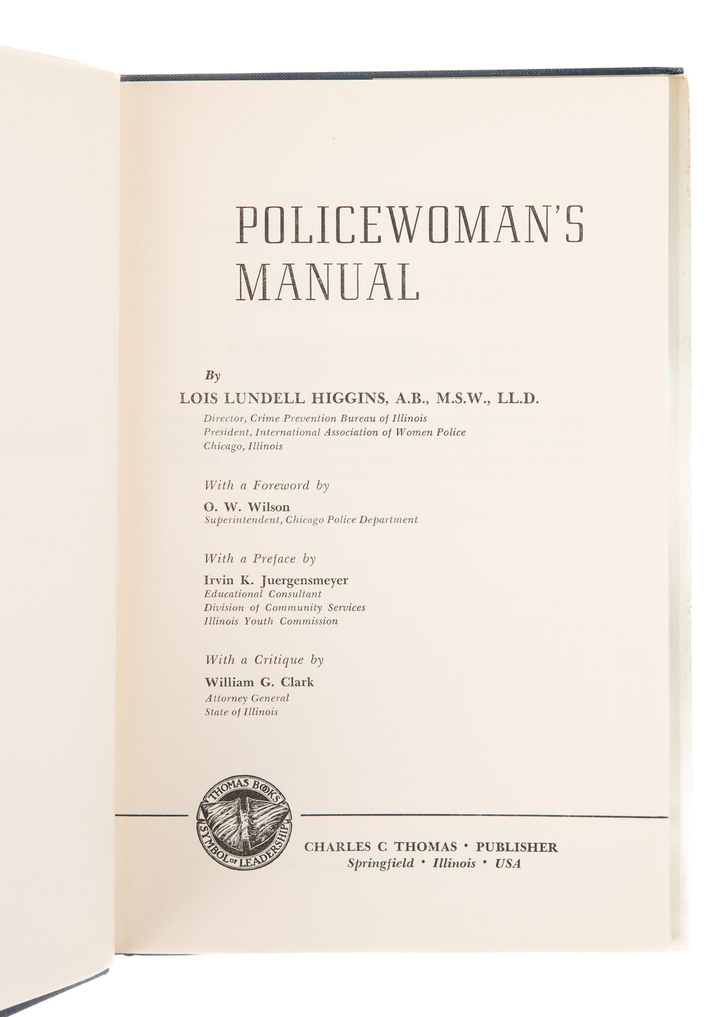 1961 LOIS LUNDELL HIGGINS. Policewoman's Manual. History of Females in Law Enforcement, &c.