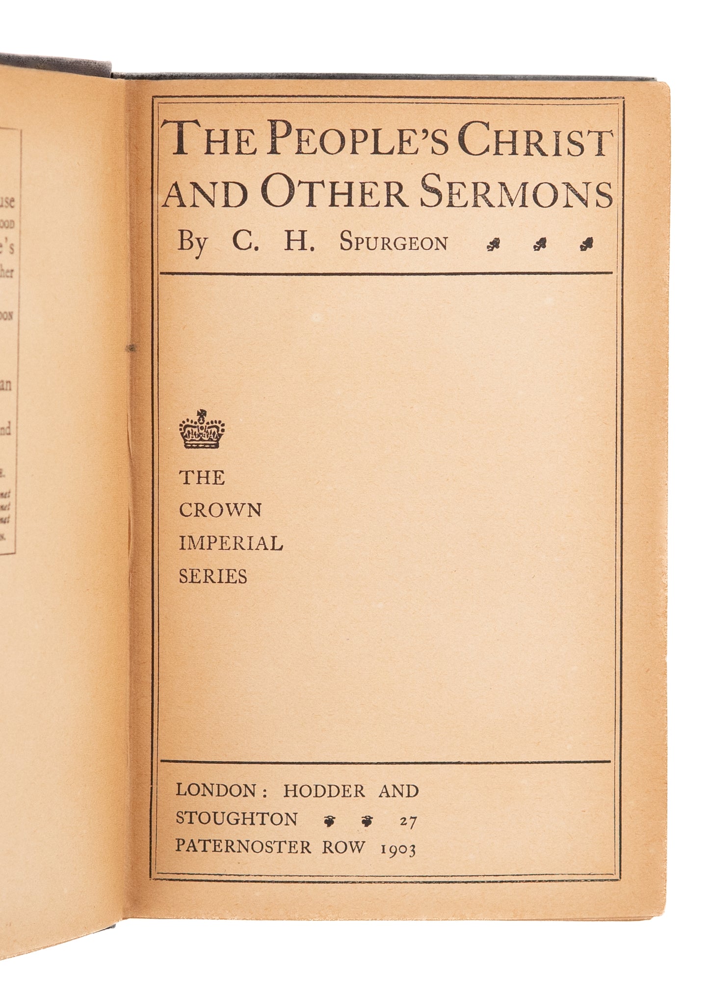 1903 C. H. SPURGEON. The People's Christ and Other Sermons. Early Edition.