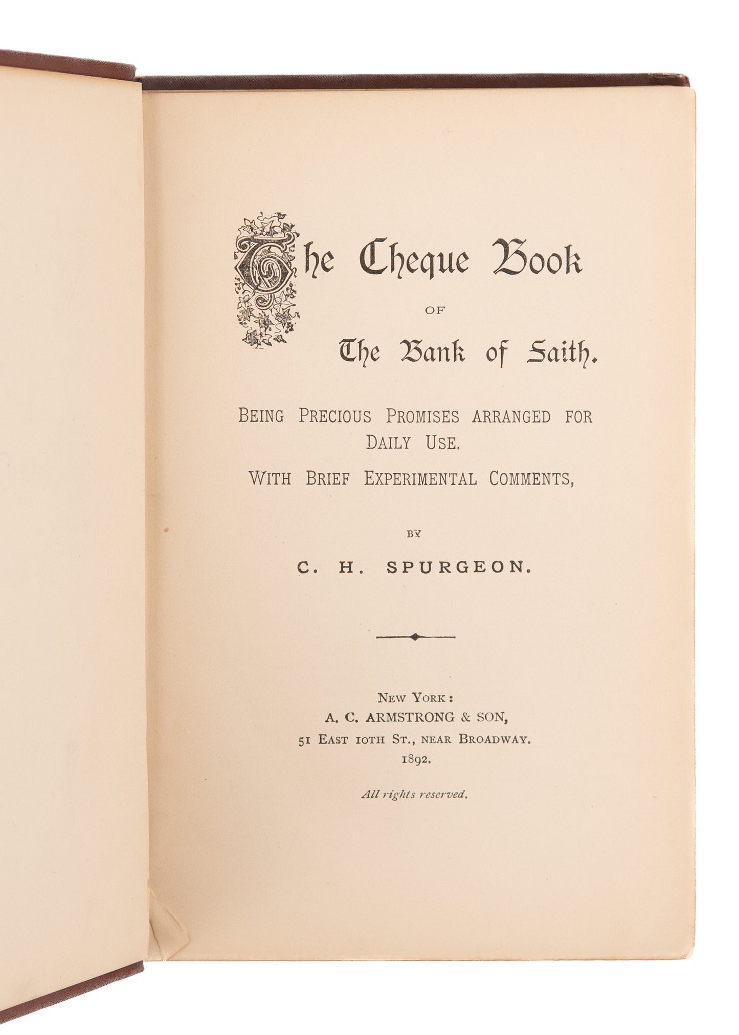 1892 C. H. SPURGEON. The Cheque Book of The Bank of Faith. First American Edition.