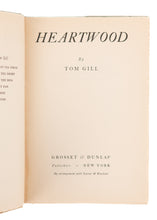 Load image into Gallery viewer, 1937 TOM GILL. Heartwood. Adventure Mystery Set in Tropical Forests of Central America.