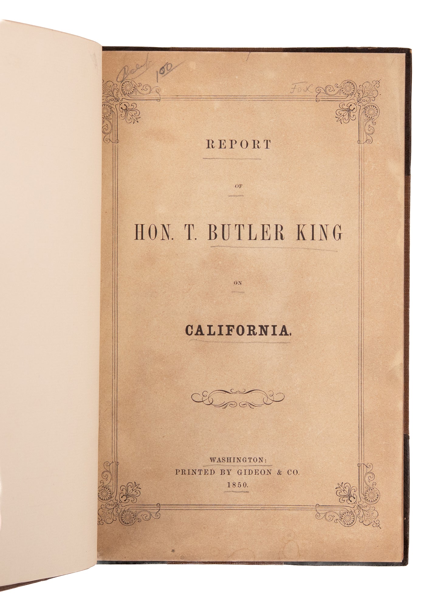 1850 CALIFORNIA GOLD RUSH. T. Butler King's First Report on California Slavery, Statehood, and Gold Rush.