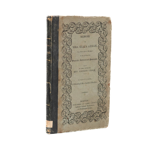 1830 ADONIRAM JUDSON - WILLIAM CAREY Interest. Scarce Biography of Eliza Leslie of Monghyr. Superb Provenance.