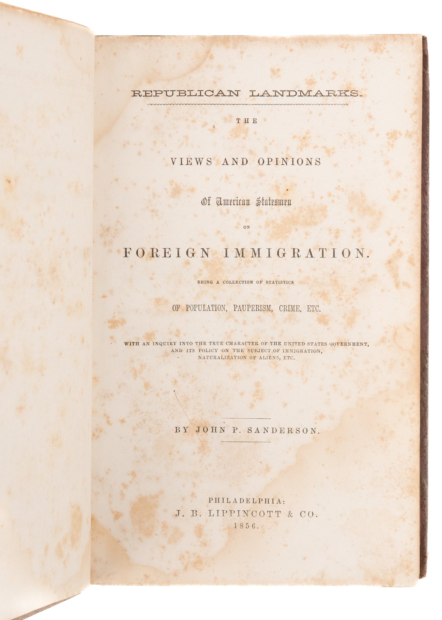 1856 REPUBLICAN ANTI-IMMIGRATION. Rare Work on Dangers of Immigration that Feels "Familiar."