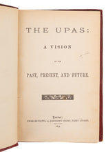 Load image into Gallery viewer, 1877 RICHARD H. DYAS. The Upas: A Vision of the Past, Present, and Future. Strange Prophetic Work.