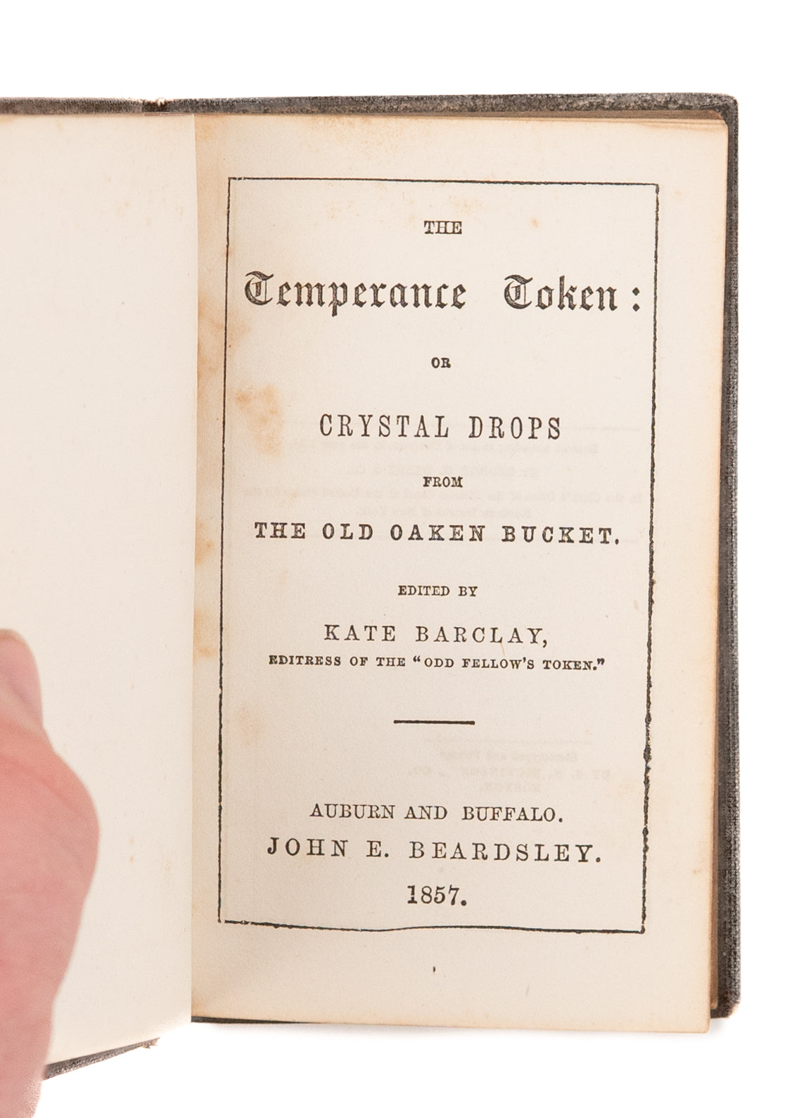 1857 TEMPERANCE. Near-Miniature Volume of Anti-Alcohol, Tea-Totaller Poems & Songs.