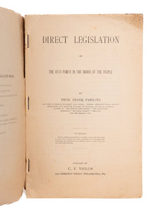 1900 FRANK PARSONS. Rare Work Advocating for Direct Democracy and Popular Veto Power.