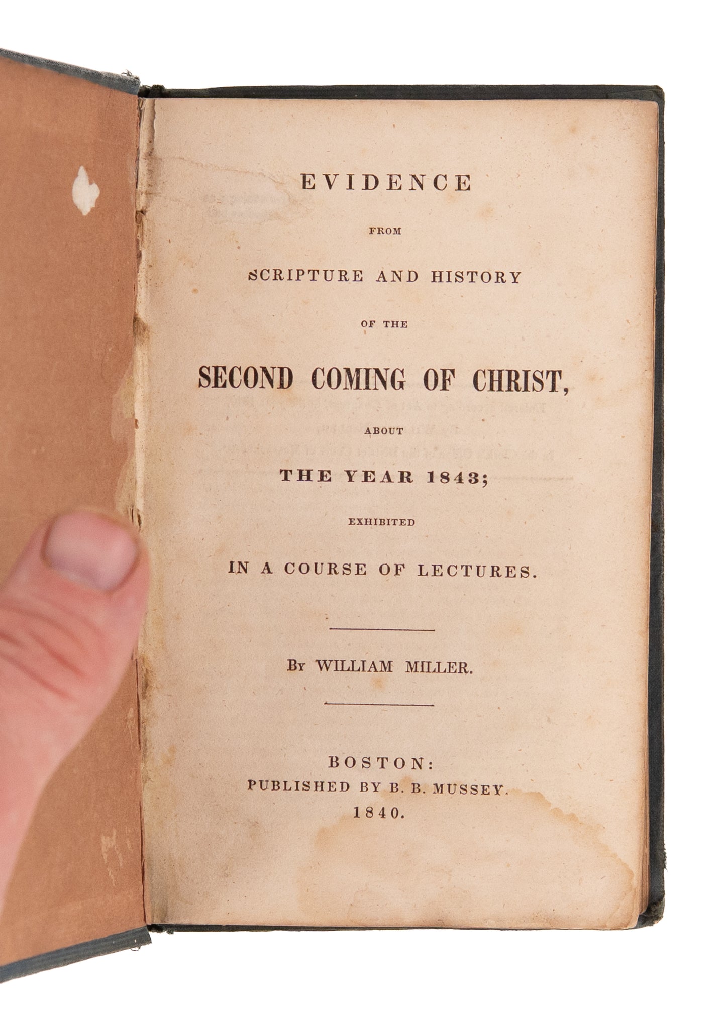 1840 WILLIAM MILLER. Scripture Evidence of the Second Coming in 1843 - Great Disappointment